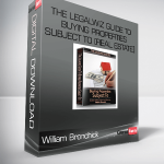 William Bronchick – The Legalwiz Guide to Buying Properties Subject To [Real Estate］