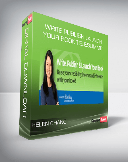 Write Publish Launch Your Book Telesummit - Helen Chang