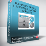 Eric Goodman and Peter Park – Foundation Training: Fundamental and Daily Workouts