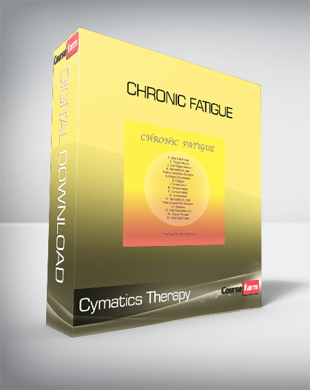 Cymatics Therapy: Chronic Fatigue