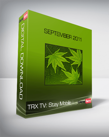 TRX TV: Stay Mobile – September 2011