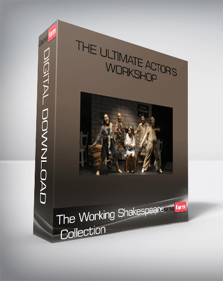 The Working Shakespeare Collection: The Ultimate Actor’s Workshop