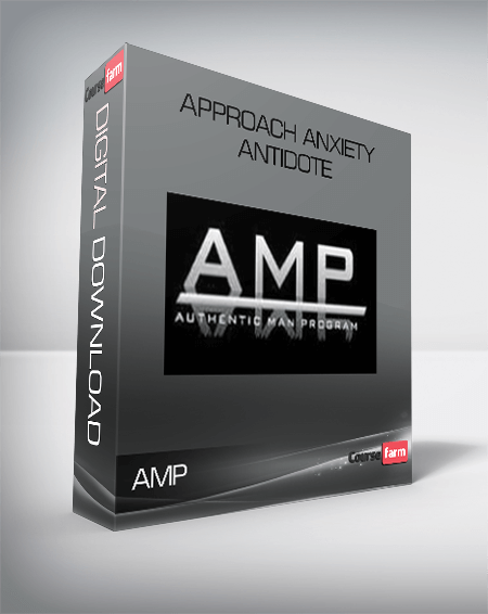 AMP – Approach Anxiety Antidote