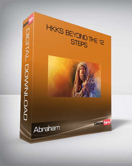 Abraham – Hkks Beyond the 12 Steps