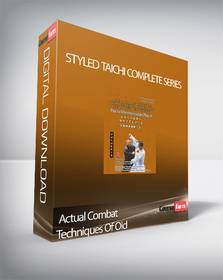 Actual Combat Techniques Of Old – Styled Taichi Complete Series