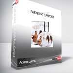 Adam Lyons – Breaking Rapport