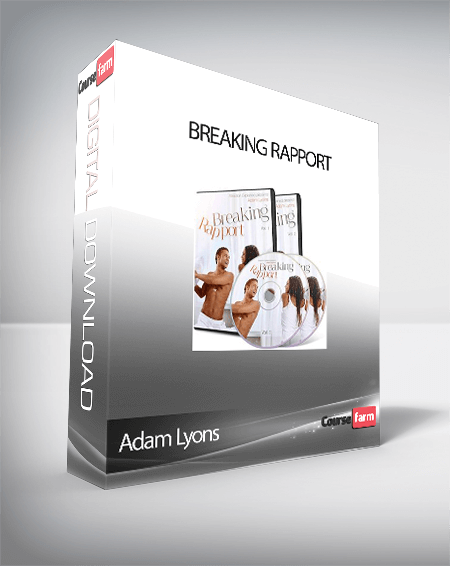 Adam Lyons – Breaking Rapport