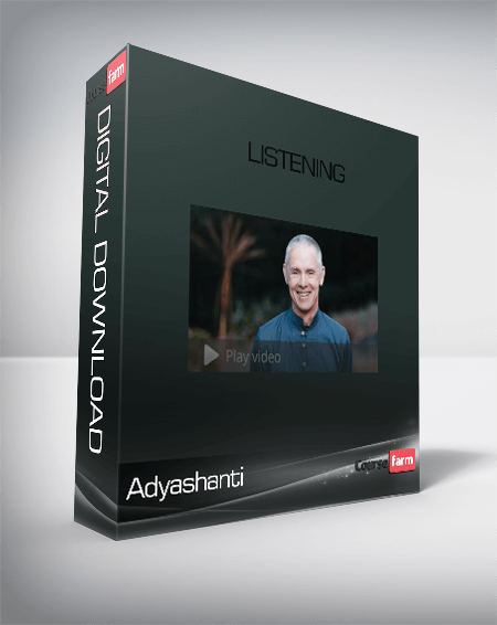 Adyashanti – Listening