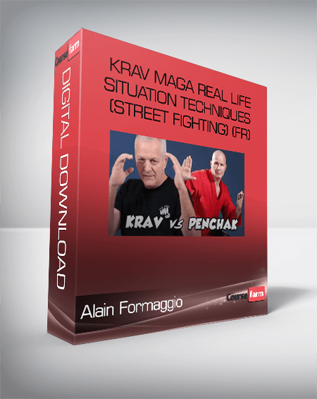 Alain Formaggio – Krav Maga Real Life Situation Techniques (Street Fighting) (fr)