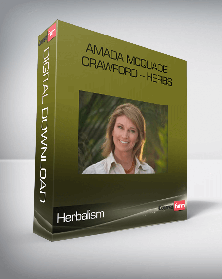 Amada McQuade Crawford – Herbs – Herbalism