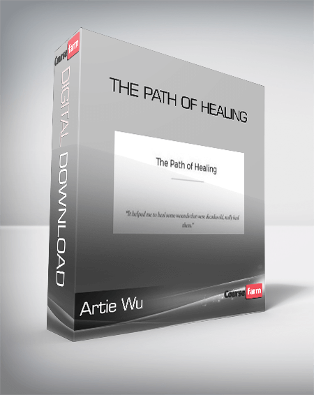 Artie Wu – The Path of Healing