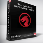 Blackdragon - The Ultimate Online Dating Manual + Bonuses