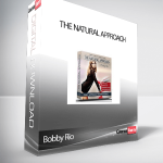 Bobby Rio – The Natural Approach