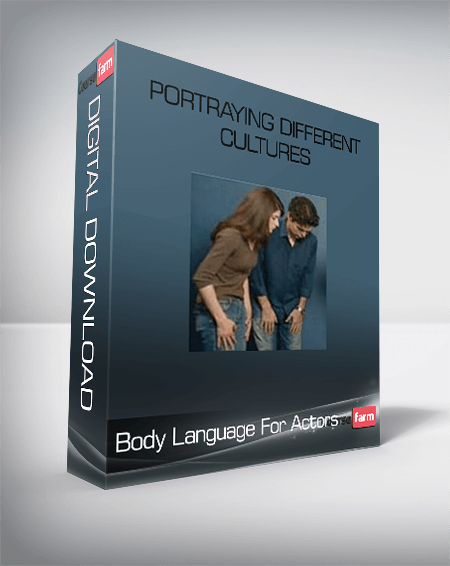Body Language For Actors - Portraying Different Cultures