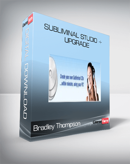 Bradley Thompson – Subliminal Studio + Upgrade