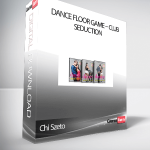 Chi Szeto – Dance Floor Game – Club Seduction