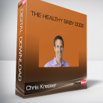 Chris Kresser – The Healthy Baby Code