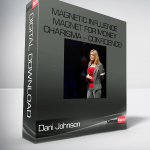Dani Johnson – MAGNETIC INFLUENCE – Magnet for Money – Charisma – Confidence!