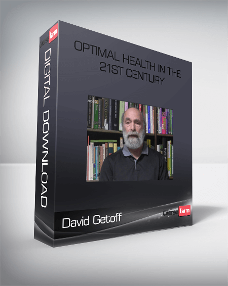 David Getoff - Optimal Health in the 21st Century