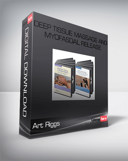 Deep Tissue Massage and Myofasdal Release-Art Riggs