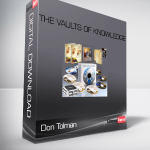 Don Tolman – The Vaults of Knowledge