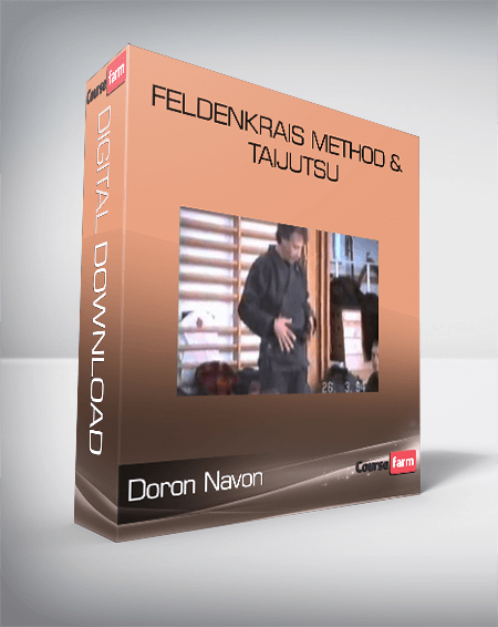 Doron Navon – Feldenkrais Method & Taijutsu