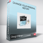 Doug O’Brien – Change Your Personal History