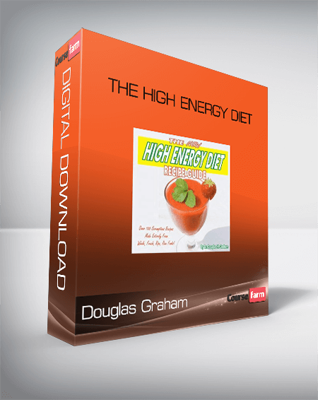 Douglas Graham – The High Energy Diet