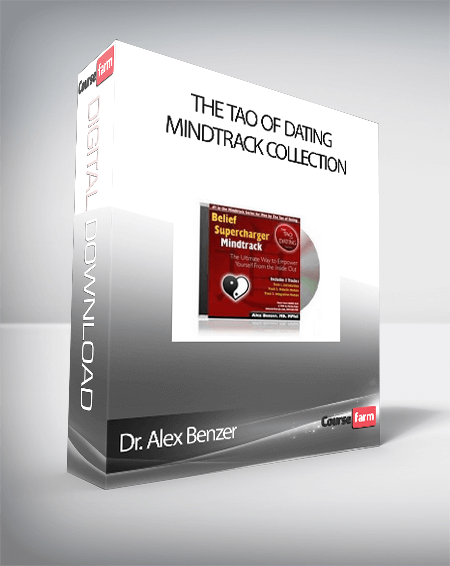 Dr. Alex Benzer – The Tao of Dating Mindtrack Collection