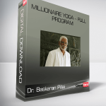 Dr. Baskaran Pillai – Millionaire Yoga – Full Program