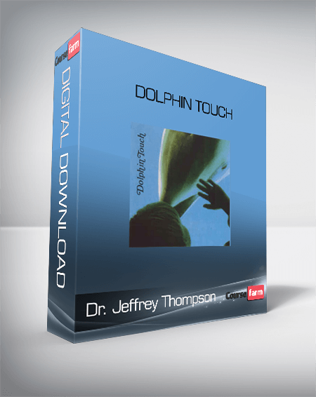 Dr. Jeffrey Thompson - Dolphin Touch