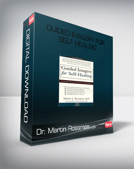 Dr. Martin Rossman – Guided imagery for self healing
