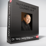 Dr. Yang Jwing Ming – Taiji Pushing Hands Courses 3 & 4