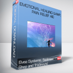 Elvea Systems, Subliminal Shop and Tradewynd – Emotional Healing & Pain Relief Aid