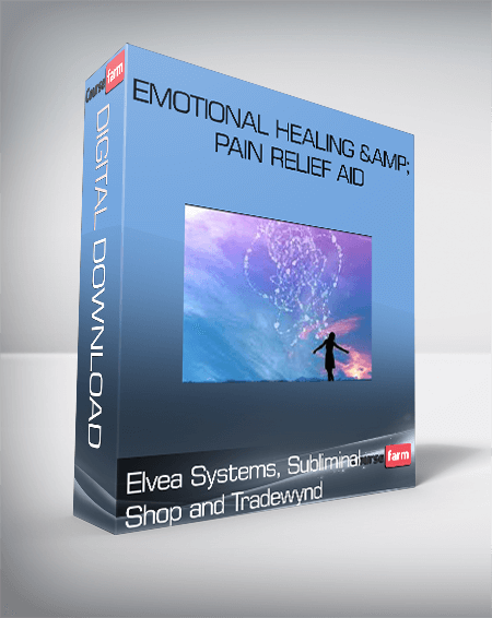 Elvea Systems, Subliminal Shop and Tradewynd – Emotional Healing & Pain Relief Aid