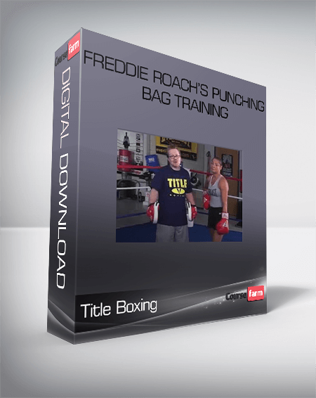 Freddie Roach’s Punching Bag Training-Title Boxing