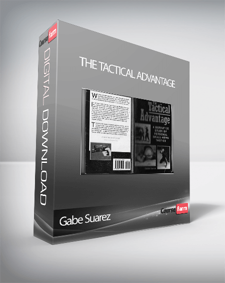 Gabe Suarez – The Tactical Advantage