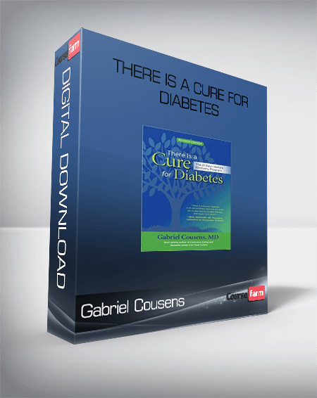 Gabriel Cousens – There Is A Cure For Diabetes