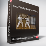 George Alexander – Mastering Shorin Ryu Karate