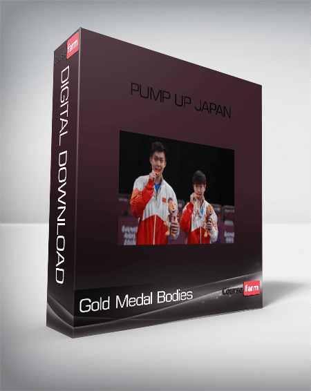 Gold Medal Bodies-Pump Up Japan
