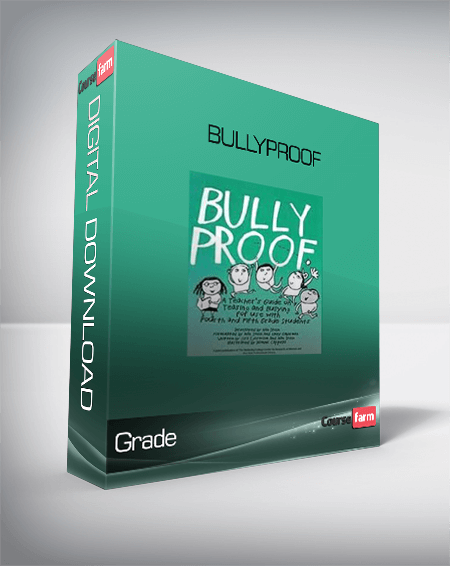 Grade – BULLYPROOF