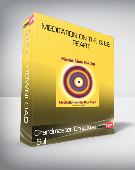 Grandmaster Choa Kok Sul- Meditation on the Blue Peart