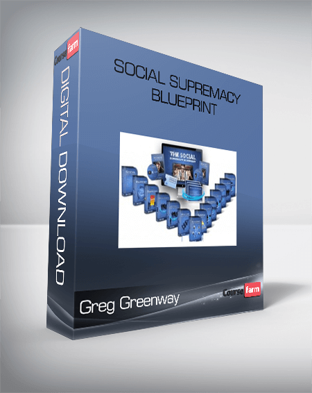 Greg Greenway – Social Supremacy Blueprint