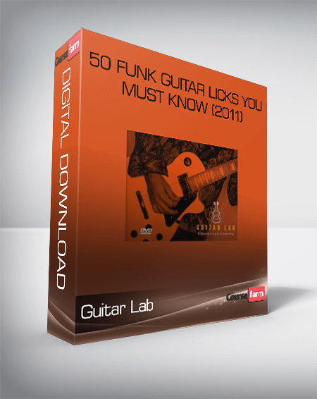 Guitar Lab – 50 Funk Guitar Licks You Must Know (2011)
