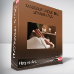 Heg re Art – Massage Under The Spanish Sun
