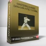 Hirokazu Kanazawa – Mastering Karate Dan-Kata NTSC TUTORIAL