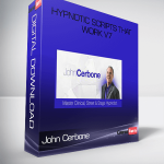 Hypnotic Scripts That Work v7-John Cerbone