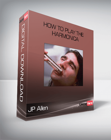 JP Allen – How To Play The Harmonica