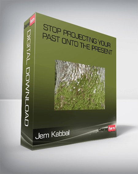 Jem Kabbal – Stop Projecting Your Past onto the Present