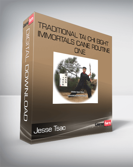 Jesse Tsao – Traditional Tai Chi Eight Immortals Cane Routine One